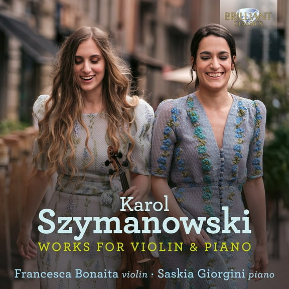 Francesca Bonaita - Szymanowski: Works for Violin & Piano - Music & Performance - CD