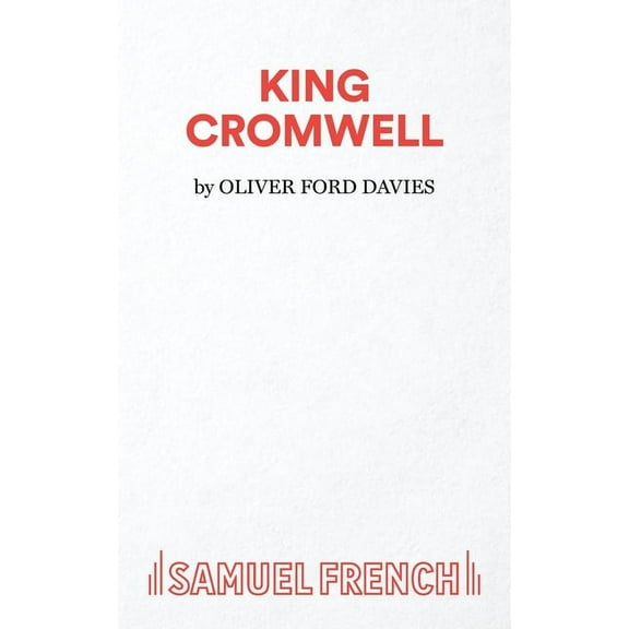 French's Acting Editions King Cromwell, (Paperback)