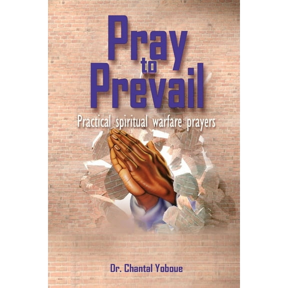 Pray and Prevail, (Paperback)
