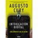 thumbnail image 1 of Intoxicación digital. Cómo enfrentar el mal del milenio, 1 of 2