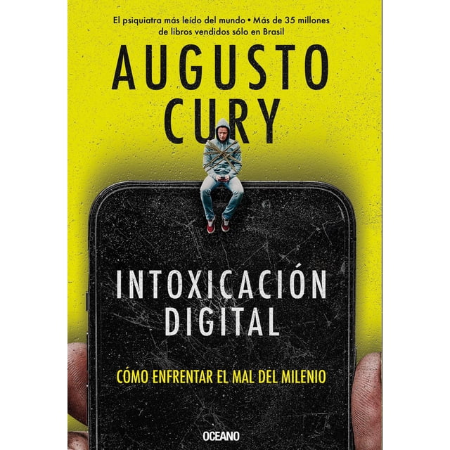 Intoxicación digital. Cómo enfrentar el mal del milenio