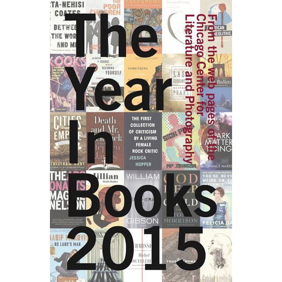 CCLaP's The Year In Books 2015, (Paperback)