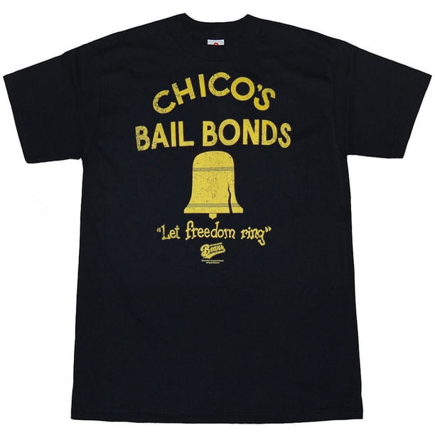 chico's bail bonds t shirt