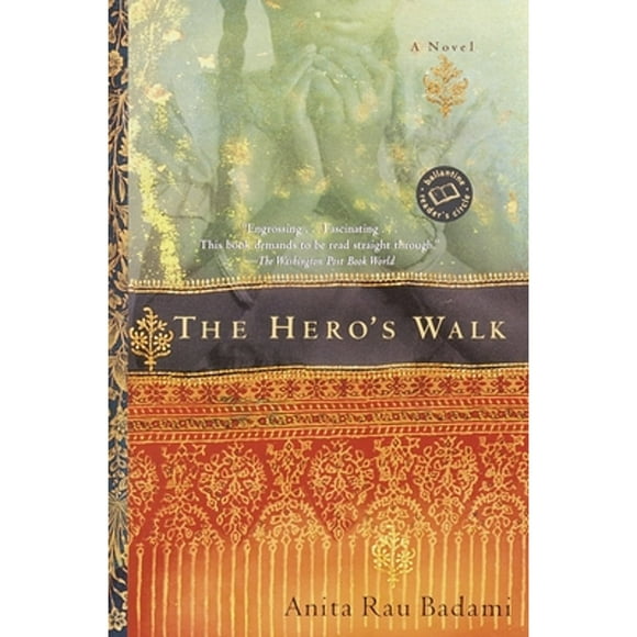 Pre-Owned The Hero's Walk (Paperback 9780345450920) by Anita Rau Badami
