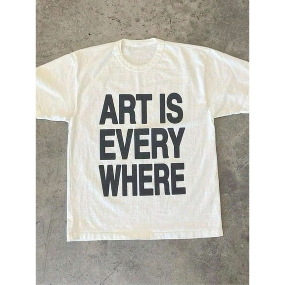 【New Arrival】Art Is Everywhere Minimalist Bold Text Graphic T-Shirt, Unisex Cotton Crew Neck Simple Art Lover Casual Tee, Artist Daily Gift