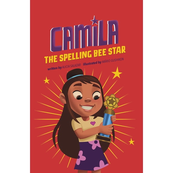 Camila the Star Camila the Spelling Bee Star, (Paperback)
