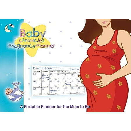 Baby Chronicles Pregnancy Planner : A Portable Planner for the Mom to (Best Milk For Pregnant Mother)