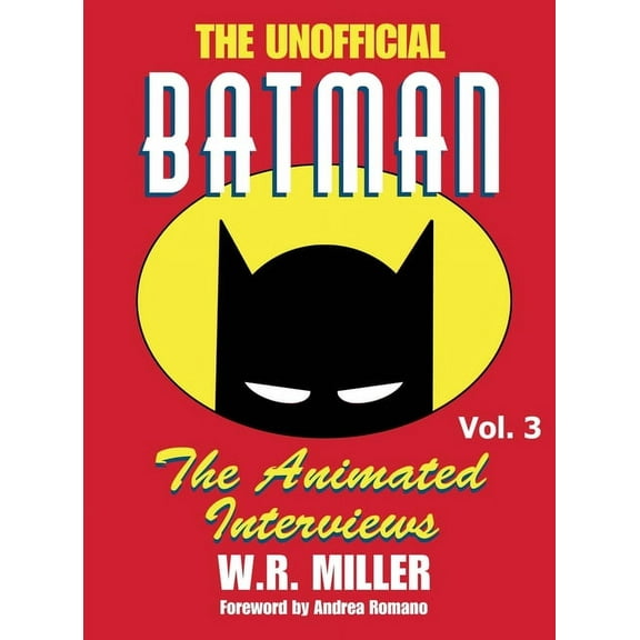 Batman: The Animated Interviews, Vol. 3 (hardback), (Hardcover)