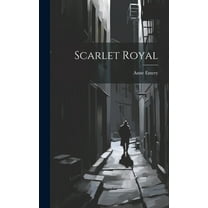 Scarlet Royal (Hardcover)