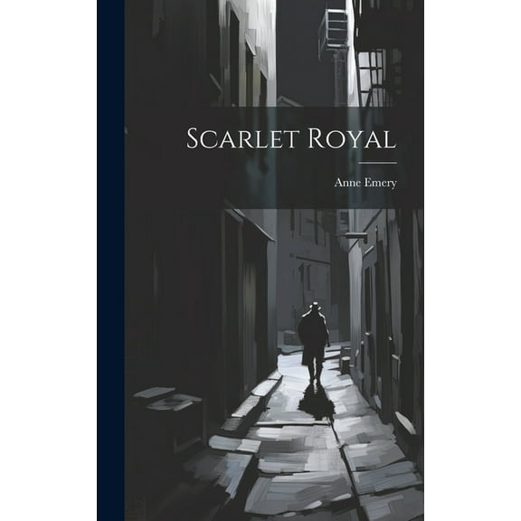 Scarlet Royal (Hardcover)
