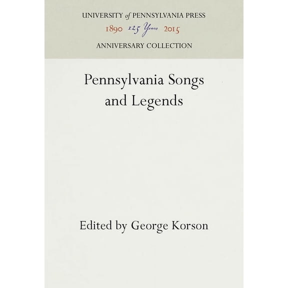 Anniversary Collection Pennsylvainia Songs and Legends, (Hardcover)