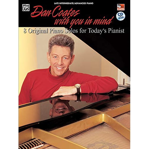 Dan Coates with You in Mind : 8 Solos de Piano Originaux pour le Pianiste du Jour, Livre et CD