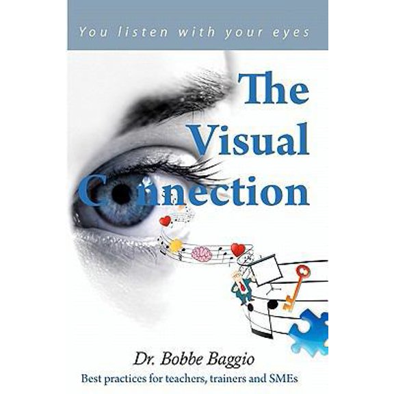 Pre-Owned The Visual Connection: You Listen With Your Eyes (Paperback) 1453734090 9781453734094