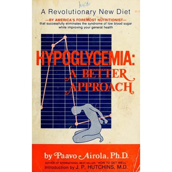 Pre-Owned Hypoglycemia : A Better Approach 9780932090010