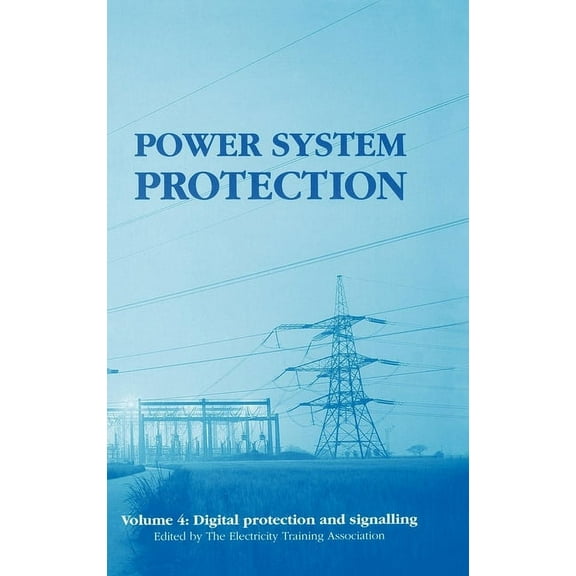 Energy Engineering: Power System Protection: Digital Protection and Signalling (Hardcover)