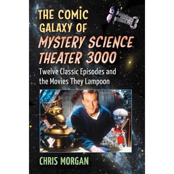 Pre-Owned The Comic Galaxy of Mystery Science Theater 3000 (Paperback)