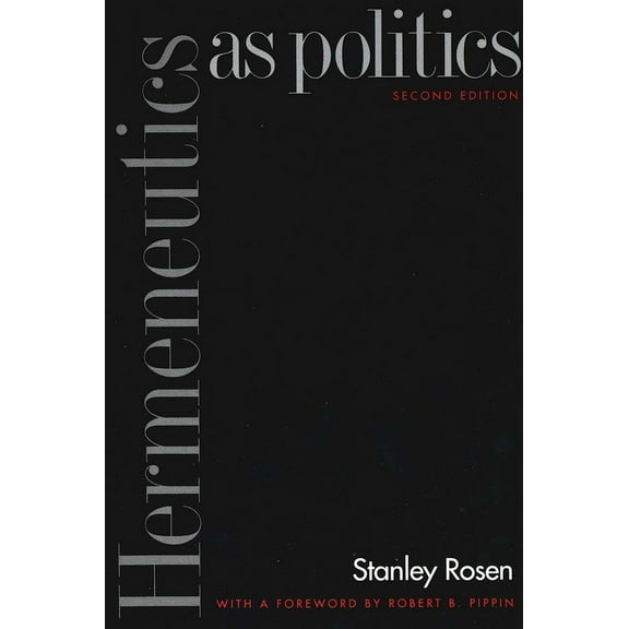 Hermeneutics as Politics : Second Edition (Paperback)
