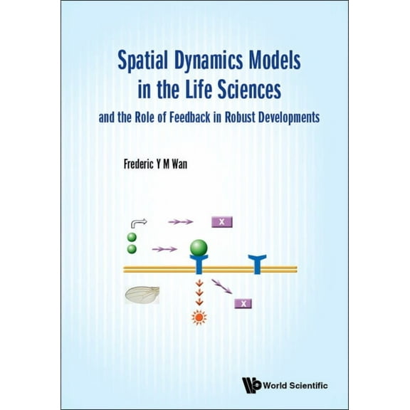 Spatial Dyn Models Life Sci & Role Feedback Robust Develop, (Hardcover)
