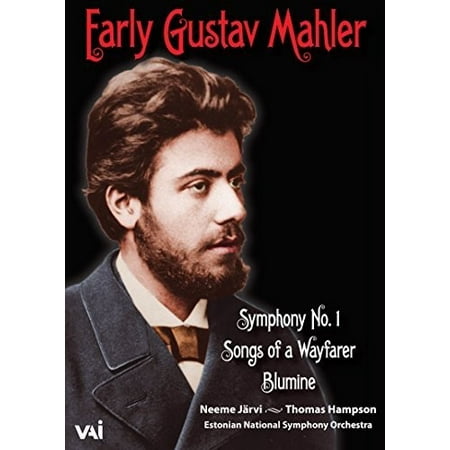 Early Gustav Mahler : Symphony No.1 - Songs Of A Wayfarer