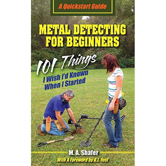 Pre-Owned QuickStart Guides: Metal Detecting For Beginners: 101 Things I Wish I'd Known When I Started (Paperback)