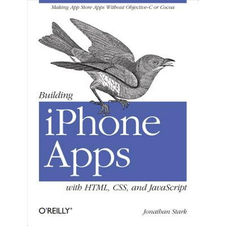 Building iPhone Apps with HTML, CSS, and JavaScript -