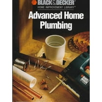 Pre-Owned Advanced Home Plumbing (Black & Decker Home Improvement Library) (Hardcover) 0865737509 9780865737501