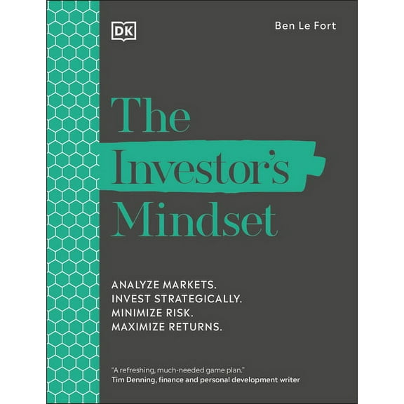 The Investor's Mindset: Analyze Markets. Invest Strategically. Minimize Risk. Maximize Returns., (Paperback)