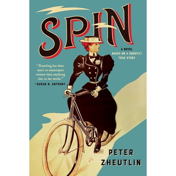 Pre-Owned Spin: A Novel Based on a (Mostly) True Story (Hardcover) by Peter Zheutlin