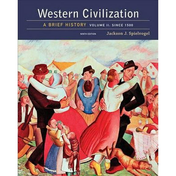 Western Civilization: A Brief History, Volume II: Since 1500