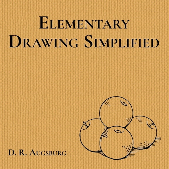 Elementary Drawing Simplified, (Paperback)