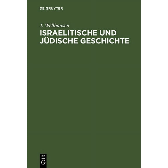 Israelitische und jÃ¼dische Geschichte, (Hardcover)