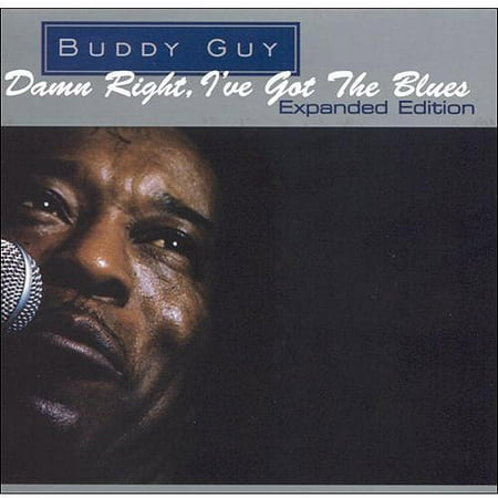 Damn Right, I've Got The Blues