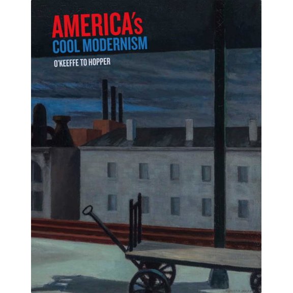 Pre-Owned America's Cool Modernism : O'Keeffe to Hopper (Paperback)