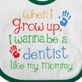 thumbnail image 4 of Inktastic Dentist Like Mommy Boys or Girls Baby Bib, 4 of 4