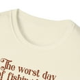thumbnail image 3 of Worst Day Of Fishing, Gildan Unisex Softstyle T-Shirt, Graphic Tee, S-3XL, 3 of 3