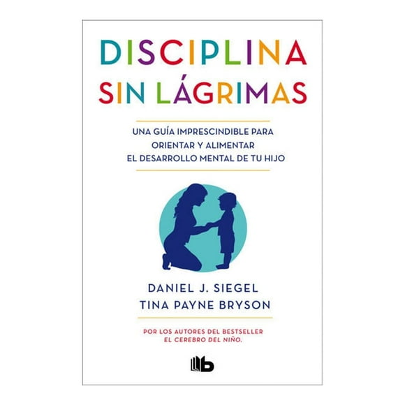 Disciplina sin lágrimas B de Bolsillo Pasta Blanda