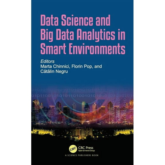 Data Science and Big Data Analytics in Smart Environments, (Hardcover)