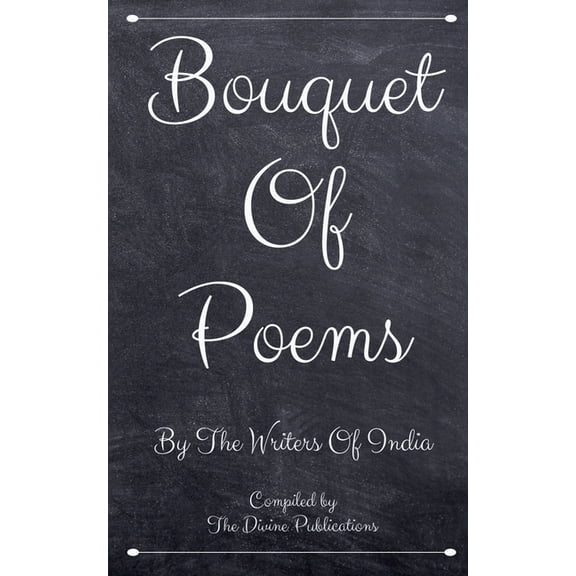 Bouquet Of Poems: By The Poets Of India, (Paperback)