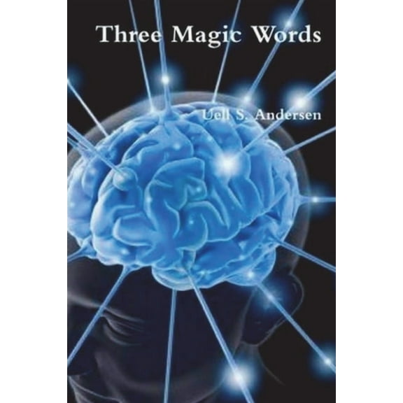 Three Magic Words, (Paperback)