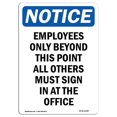 thumbnail image 1 of SignMission OS-NS-A-1218-V-11987 12 x 18 in. OSHA Notice Sign - Employees Only Beyond This Point, 1 of 1