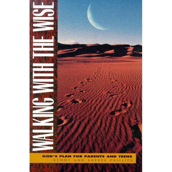 Pre-Owned Walking with the Wise: God's Plan for Parents and Teens (Paperback) 1881039048 9781881039044
