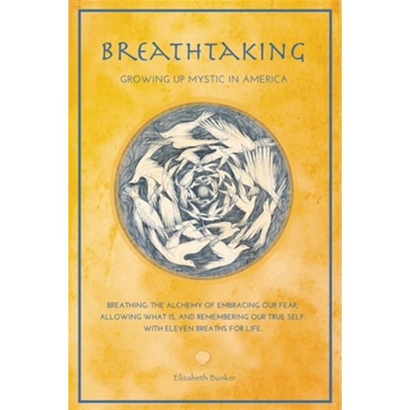 Pre-Owned Breathtaking: Growing Up Mystic in America - Eleven Breaths for Life Paperback