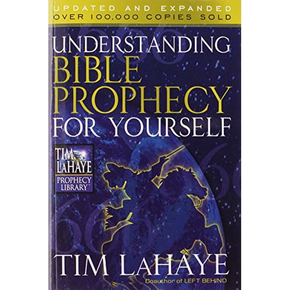 Pre-Owned Understanding Bible Prophecy for Yourself (Tim LaHaye Prophecy Library) (Paperback) 0736925384 9780736925389