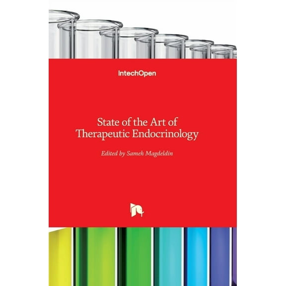 State of the Art of Therapeutic Endocrinology (Hardcover)