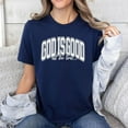 thumbnail image 3 of God is Good Shirt Christian Jesus Religious Gift Tops Bible Verse Inspirational Tee, Men's And Women's Graphic Tee 100% Cotton by TBun, Full Sizes S-5XL, 3 of 5