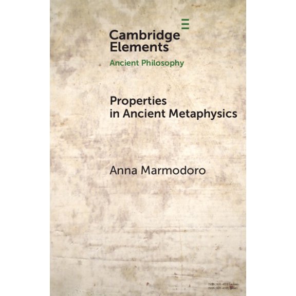 Elements in Ancient Philosophy Properties in Ancient Metaphysics, (Paperback)