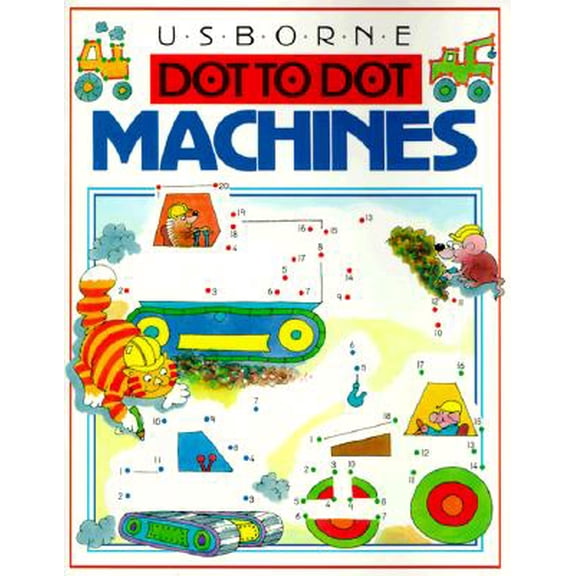 Dot to Dot Series: Usborne Dot to Dot Machines (Paperback)