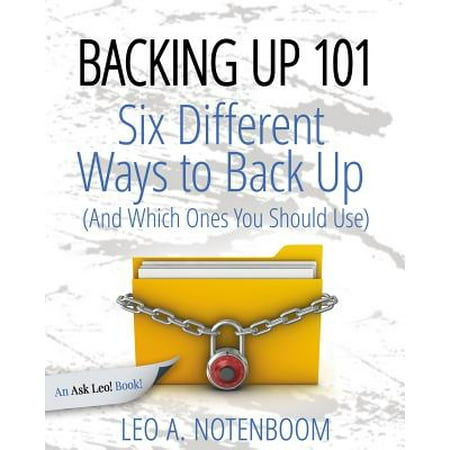 Backing Up 101 : Six Different Ways to Back Up Your Computer (and Which Ones You Should (Best Way To Backup Multiple Computers)