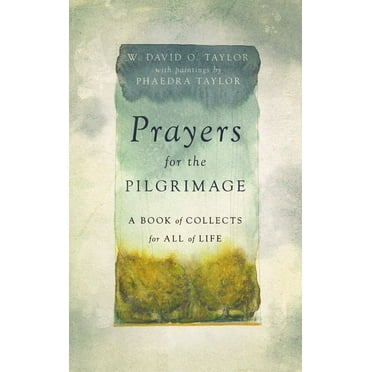 Prayers for the Pilgrimage: A Book of Collects for All of Life, (Hardcover)
