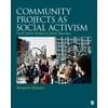 Community Projects As Social Activism : From Direct Action to Direct Services, Used [Paperback]